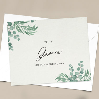 To my groom on our wedding day note card in greenery design with eucalyptus leaves and calligraphy font from XOXOKristen.