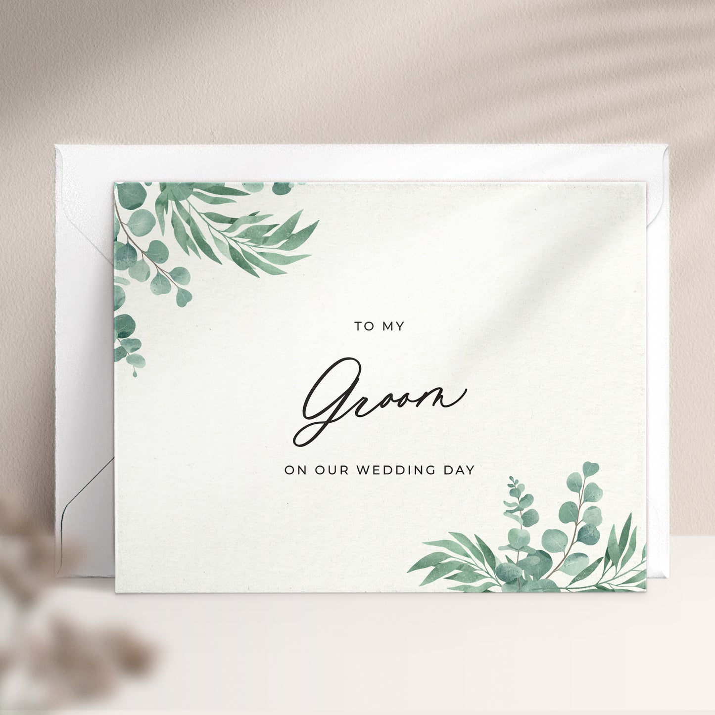 To my groom on our wedding day note card in greenery design with eucalyptus leaves and calligraphy font from XOXOKristen.